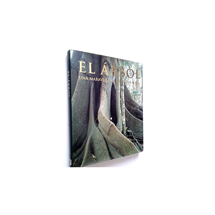 El árbol. Una maravilla de la naturaleza